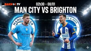 Nhận định bóng đá Man City vs Brighton, 02h30 ngày 8/1